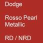 Preview: Dodge, Rosso Pearl Metallic, RD / NRD.